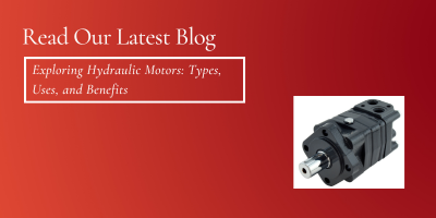 Exploring Hydraulic Motors: Types, Uses, and Benefits
